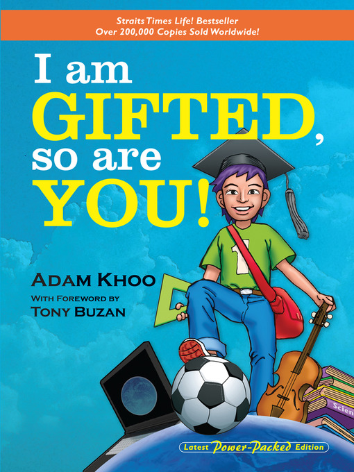 Title details for I am Gifted, So Are You! by Adam Khoo - Available